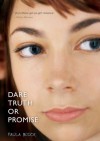 Dare Truth or Promise - Paula Boock