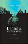 I, Tituba, Black Witch of Salem - Maryse Condé, Angela Y. Davis, Richard Philcox, Ann Armstrong Scarboro