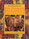 Glorafilia: The Ultimate Needlepoint Collection - Carole Lazarus, Jennifer Berman