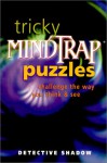 Tricky Mindtrap Puzzles: Challenge the Way You Think & See (School) - Detective Shadow, Shadow Detective