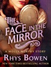 The Face in the Mirror (Molly Murphy, #11.5) - Rhys Bowen