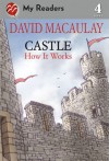 Castle: How It Works - David Macaulay, Sheila Keenan