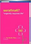serafina67 *urgently requires life* - Susie Day