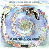 A Menina do Mar - Sophia de Mello Breyner Andresen, Luís Noronha da Costa, Armando Alves