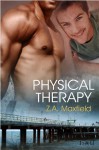 Physical Therapy (St. Nacho's, #2) - Z.A. Maxfield