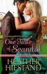 One Taste of Scandal - Heather Hiestand