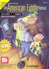 The American Fiddle Method, Volume 1 - Fiddle: Beginning Fiddle Tunes and Techniques - Brian Wicklund