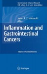 Inflammation And Gastrointestinal Cancers (Recent Results In Cancer Research) - Janusz A.Z. Jankowski