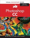 Photoshop CC: Visual QuickStart Guide (Visual Quickstart Guides) - Elaine Weinmann, Peter Lourekas