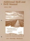 Introductory and Intermediate Algebra: Additional Skill and Drill Manual - Margaret L. Lial, John Hornsby, Terry McGinnis