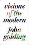 Visions of the Modern - John Golding