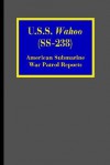 U.S.S. Wahoo (SS-238): American Submarine War Patrol Reports - J.T. McDaniel