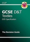 Textiles: D&T: GCSE: OCR Specification: The Revision Guide - Richard Parsons