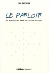 Le parloir - Eric Sanvoisin