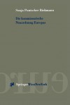 Die Kommissarische Neuordnung Europas: Das Dispositiv Der Integration - Sonja Puntscher Riekmann