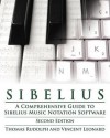 Sibelius: A Comprehensive Guide to Sibelius Music Notation Software - Thomas Rudolph, Vincent Leonard