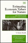 Estimating Economic Values for Nature: Methods for Non-Market Valuation - V. Kerry Smith