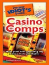 The Pocket Idiot's Guide to Casino Comps - David Apostolico