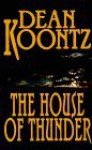 The House Of Thunder - Leigh Nichols, Dean Koontz