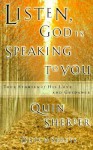 Listen, God is Speaking to You: True Stories of His Love and Guidance - Quin Sherrer