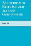 Amsterdamer Beitrage Zur Alteren Germanistik: Band 68 - 2011 - Erika Langbroek, Arend Quak, Annelies Roeleveld