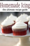 Homemade Icing :The Ultimate Recipe Guide - Danielle Caples, Encore Books