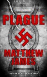 Plague: A God Blood Novel (Book 1) - Matthew James