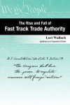 The Rise and Fall of Fast Track Trade Authority - Lori Wallach