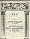 SEX - Sir Patrick Geddes, J. Arthur Thomson