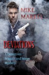 Deviations: A Detectives Seatate and Miner Mystery - Mike Markel