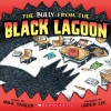 The Bully From The Black Lagoon (Black Lagoon Adventures) - Mike Thaler, Jared D. Lee