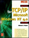 McSe Rapid Review for Tcp/Ip Microsoft Windows Nt 4.0: Study Guides (Rapid Review Study Guides) - Michael A. Pastore