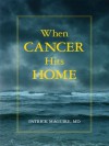 When Cancer Hits Home - Patrick Maguire, Nigel Bibler