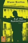 Auf der Sonnenseite: Roman (Gulliver) (German Edition) - Klaus Kordon