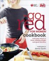 American Heart Association The Go Red For Women Cookbook: Cook Your Way to a Heart-Healthy Weight and Good Nutrition - American Heart Association