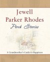 Porch Stories: A Grandmother's Guide to Happiness - Jewell Parker Rhodes