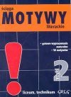 Motywy literackie część 2 ściąga - Dorota Stopka