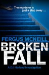 Broken Fall: A D.I. Harland novella - Fergus McNeill