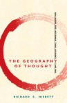 The Geography of Thought - Richard E. Nisbett