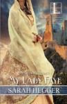 My Lady Faye - Sarah Hegger