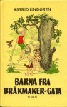 Barna fra Bråkmaker-gata - Astrid Lindgren, Ilon Wikland, Jo Tenfjord