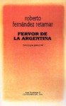 Fervor de la Argentina: Antologia Personal - Roberto Fernández Retamar