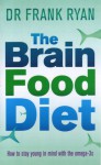 The Brain Food Diet: How To Stay Young In Mind - Frank Ryan, E. Scott Ryan