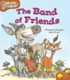 The Band of Friends - Michaela Morgan