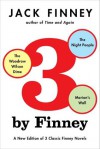 Three By Finney - Jack Finney