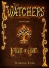 The Watchers, Knight of Light - Deirdra Eden