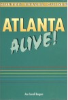 Atlanta Alive! - Ann Carroll Burgess