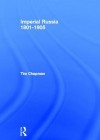 Imperial Russia: 1801 1905 - Tim Chapman