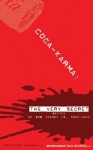 Coca-Karma: The Very Secret Battle of Bob Kolody Vs. Coca-Cola - Stephen Marshall