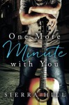 One More Minute with You - Sierra Hill